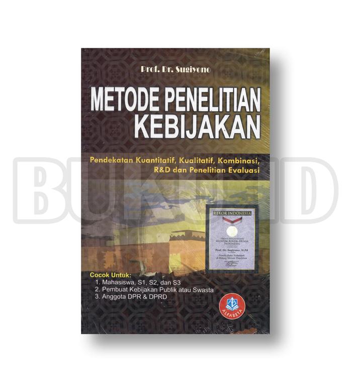 Jual Buku Metode Penelitian Kebijakan Pendekatan Kuantitatif Kualitatif Kota Tangerang Buku Id Tokopedia