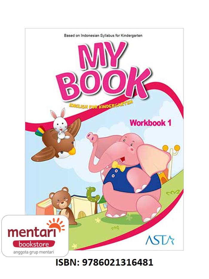Gambar My Book English for Kindergarten - Workbook | Buku Bahasa Inggris - Workbook K1 dari Mentari Bookstore Serpong undefined Tokopedia