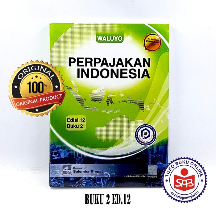 Gambar Perpajakan Indonesia Buku 1 Edisi 12 - Waluyo - BUKU 2 HIJAU dari Social Agency Baru undefined Tokopedia