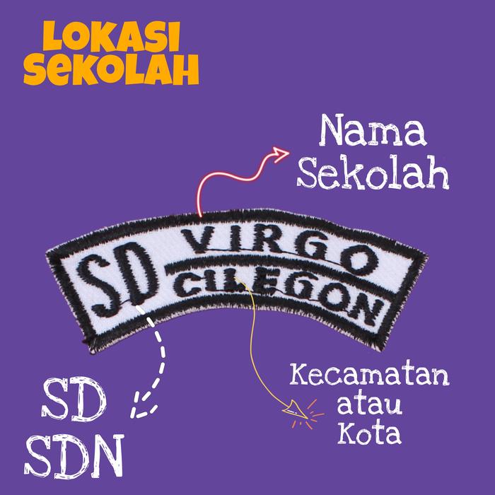 Gambar Atribut Lengkap SD - Badge - Bet - Nama - Lokasi - Osis SD - Bendera - Lokasi Sekolah dari Toko Virgo Cilegon undefined Tokopedia
