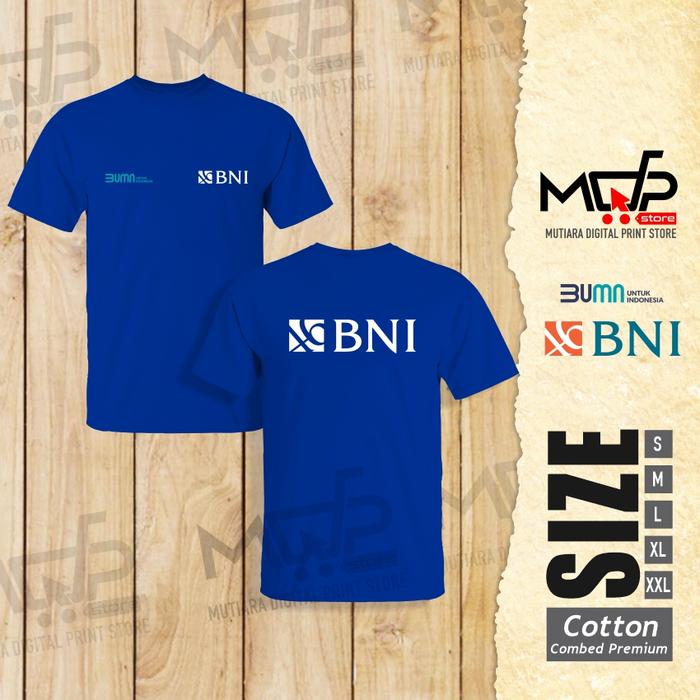 Gambar KAOS BANK BNI BAJU PRIA WANITA DEWASA TSHIRT MDPSTORE - Biru, M dari MDPrintStore undefined Tokopedia