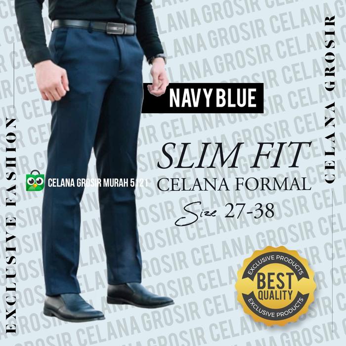 Gambar CELANA FORMAL SLIM FIT 33-38 PRIA |CELANA KANTOR | CELANA BAHAN - NAVI, 27 atau 28 dari Kimstar Fashion undefined Tokopedia
