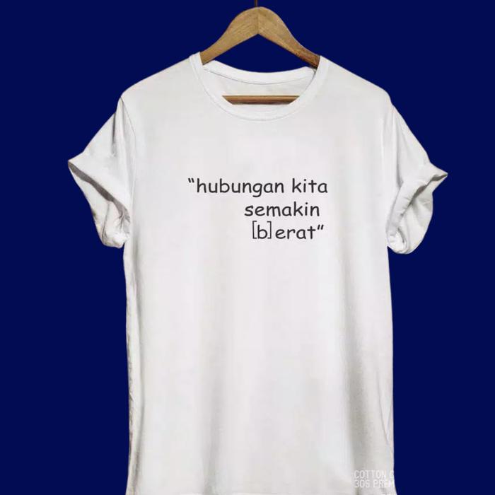 Gambar Baju Kaos Hubungan Kita Putih Polos Original Distro Cowo Cewek Bandung - Putih, S dari QuaranTees undefined Tokopedia