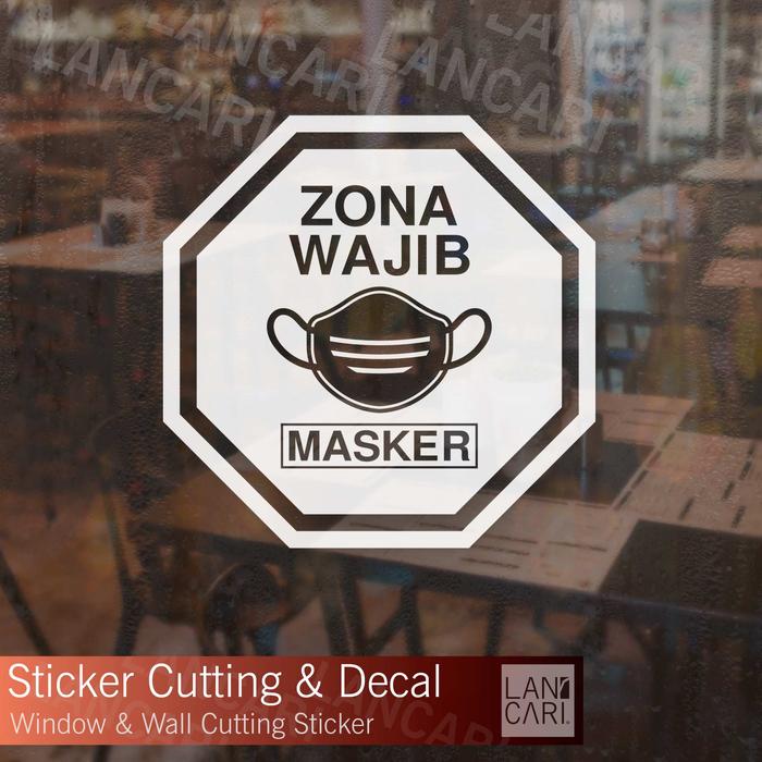 Gambar Stiker prokes Mask Zona Wajib Masker Cutting stiker Kaca Dinding wall - Hitam dari LANCARI Kota Administrasi Jakarta Pusat Tokopedia