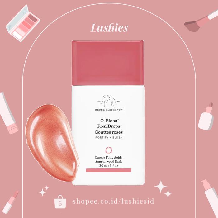 Gambar Drunk Elephant O-Bloos Rosi Glow Drops Blush 30ml Full Size dari Lushies Cosmetics undefined Tokopedia