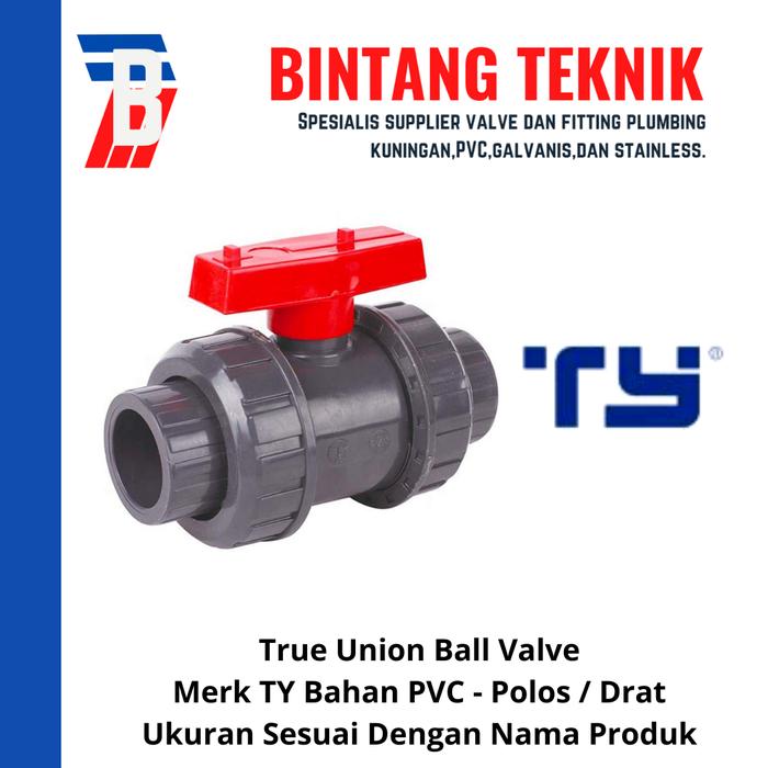 Gambar True Union Ball Valve PVC 1" inch Merk TY - Socket (Polos) dari Bintang Teknik Toko undefined Tokopedia