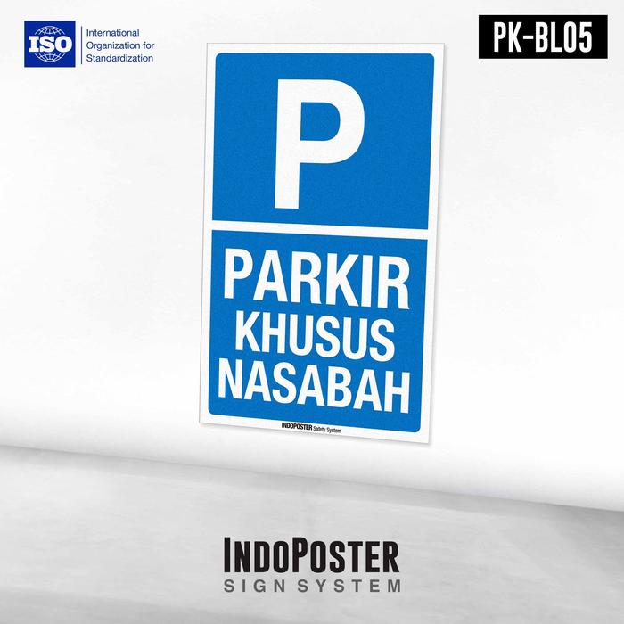 Gambar Stiker Safety Sign Rambu K3 ISO Parkir Khusus Nasabah - XS dari INDOPOSTER undefined Tokopedia
