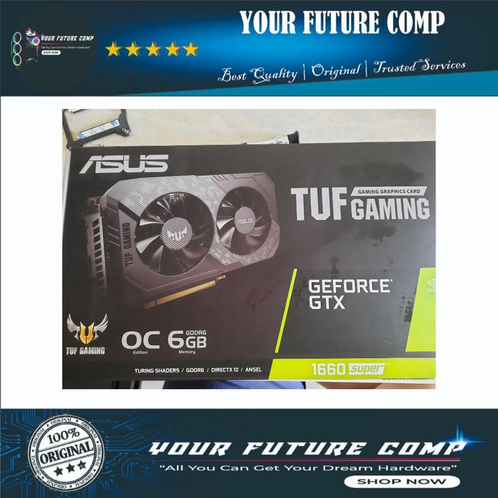 Asus Gtx 1660 Super Gtx 1650 Super Tuf Oc Jual Dijual ASUS TUF