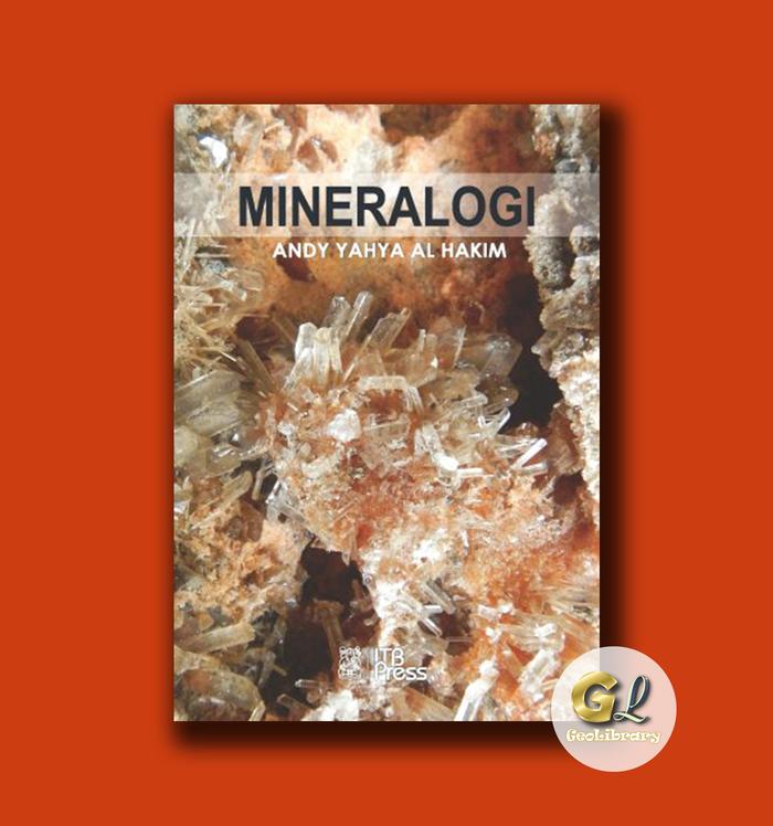 Gambar Buku Geologi - MINERALOGI - ITB Press dari Geolibrary Book undefined Tokopedia