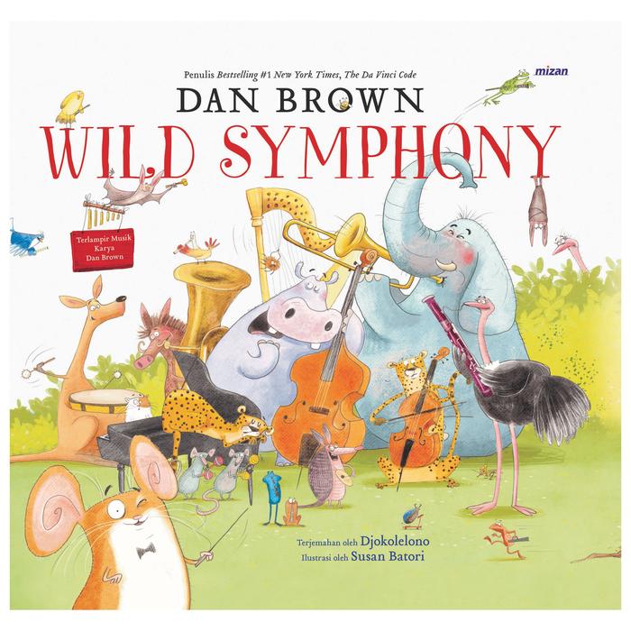 Gambar Buku Wild Symphony - Dan Brown - Buku Cerita Anak dari Millennia Bookstore undefined Tokopedia