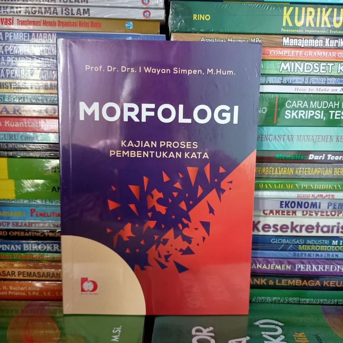 Gambar MORFOLOGI Kajian Proses Pembentukan Kata - Prof. Dr. Drs. I Wayan S dari awwanstore undefined Tokopedia