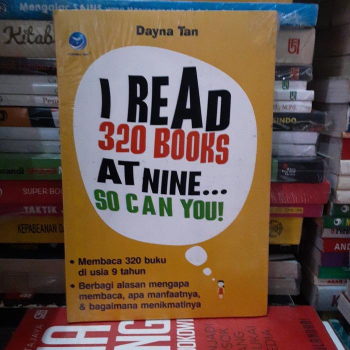 Gambar BUKU ORIGINAL I READ 320 BOOKS AT NINE SO CAN YOU dari Kamila Book Store undefined Tokopedia