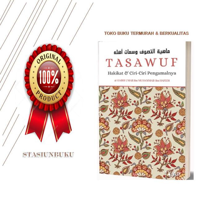 Gambar BUKU ORI- TASAWUF: Hakikat & Ciri Pengamalnya- al-Habib Umar i-LAYAR dari StasiunBuku undefined Tokopedia