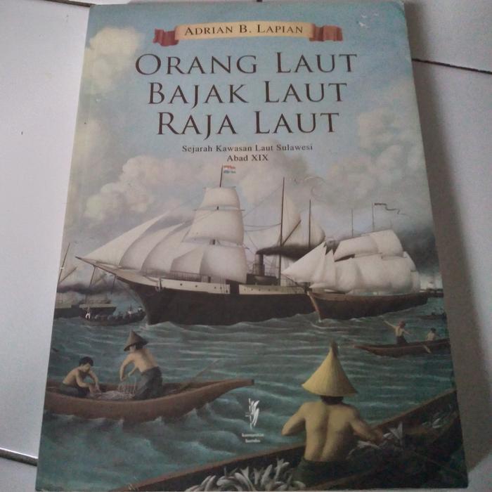 Gambar Orang Laut Bajak Laut Raja Laut by Adrian B Lapian Original dari Damsbookstore undefined Tokopedia