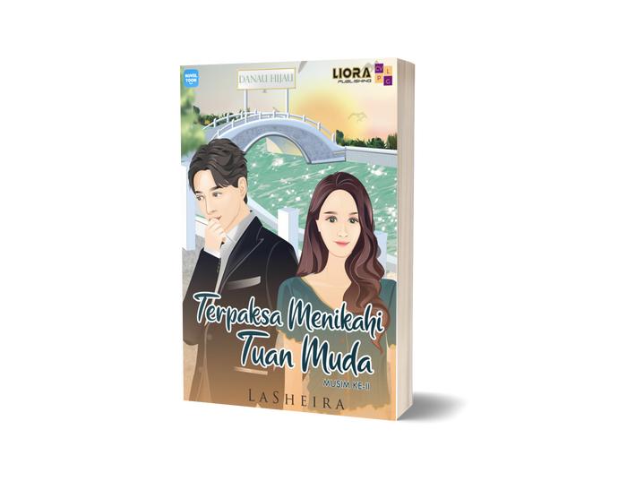 Gambar Novel Terpaksa Menikahi Tuan Muda Musim Kedua - LaSheira - Soft Cover dari penerbit_liora undefined Tokopedia