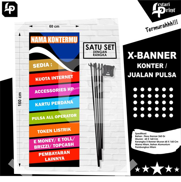 Gambar X BANNER JUALAN KONTER PULSA / SATU SET DENGAN RANGKA X BANNER dari LESTARI PRINT undefined Tokopedia