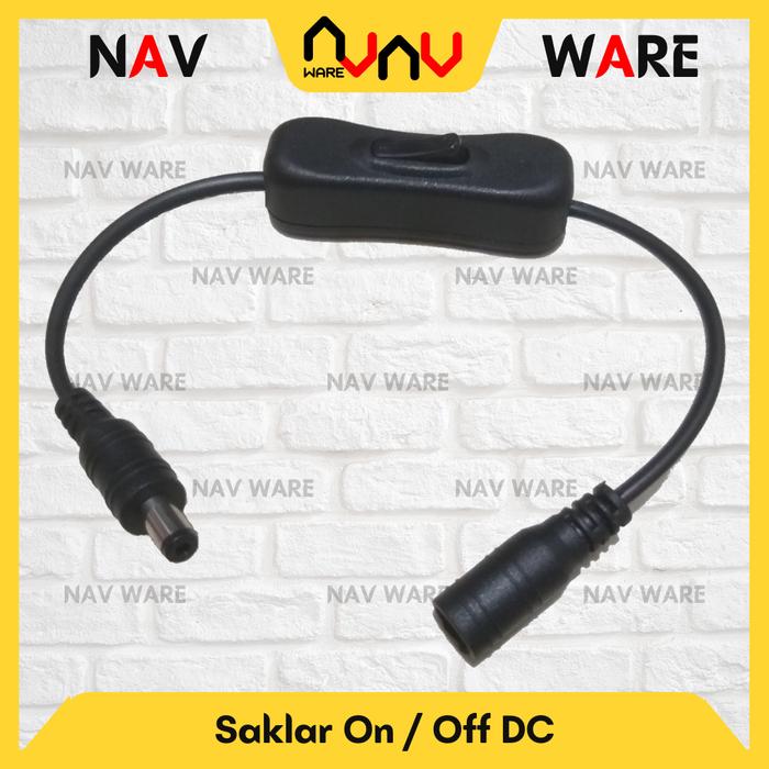 Jual Switch On Off + Kabel DC Jack Male Female 5.5mm / Saklar Tombol On ...