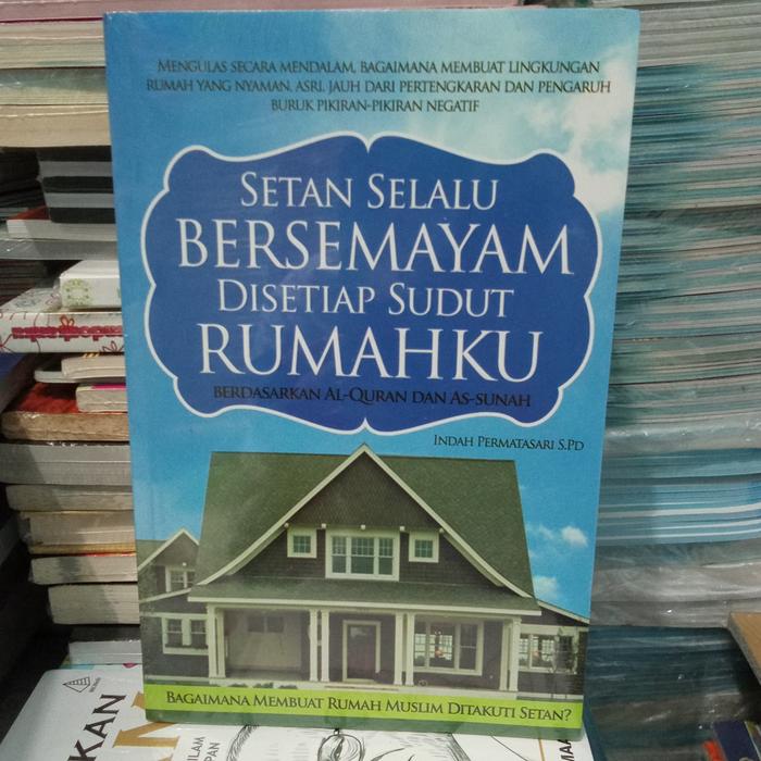 Gambar Buku SETAN SELALU BERSEMAYAM Di SETIAP SUDUT RUMAHKU dari toko buku may undefined Tokopedia