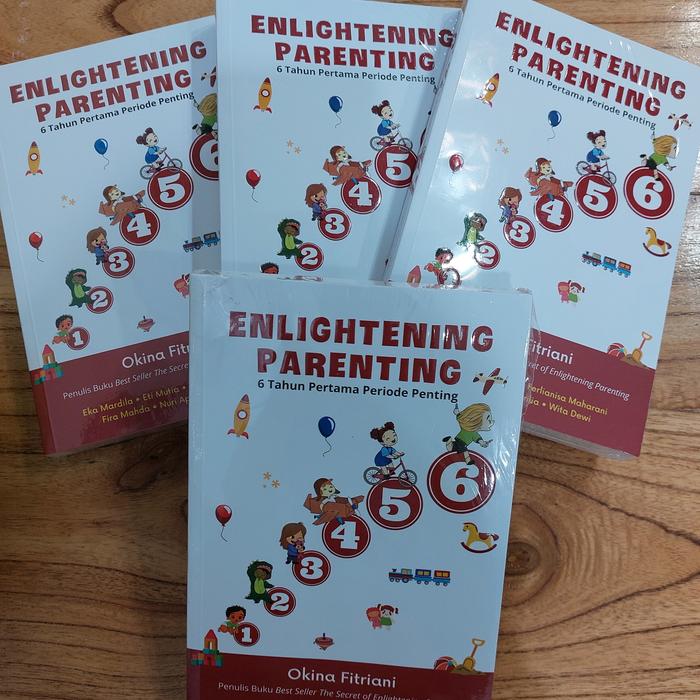 Gambar Buku Enlightening Parenting 6 Tahun Pertama Periode Penting Anak dari Rawkstar undefined Tokopedia