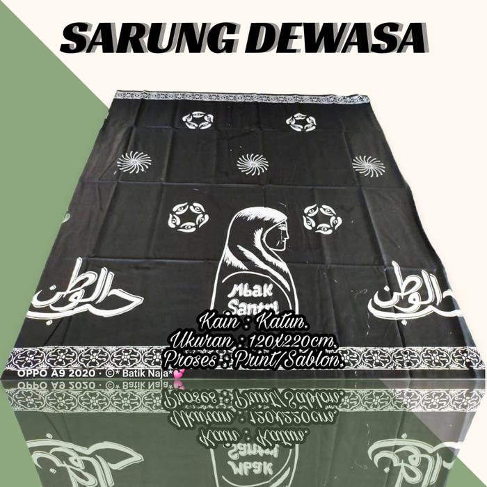 Gambar SARUNG MBAK SANTRI / SARUNG KANG SANTRI bukan SARUNG AQIL PEKALONGAN - MBAK SANTRI dari Batik Naja pekalongan undefined Tokopedia