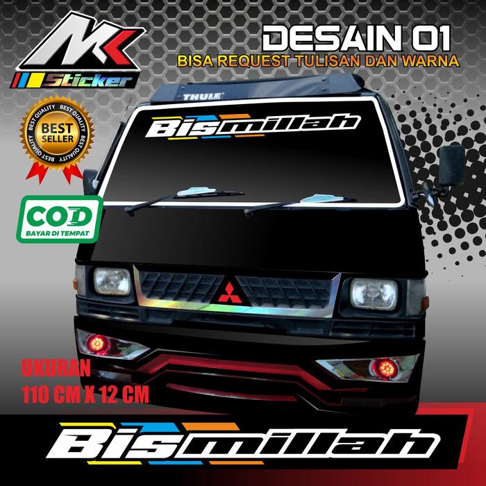 Gambar STICKER BISMILLAH, STIKER KABIN DEPAN PICK UP, GRANDMAX, TRAGA DLL - 01 dari MK Stiker undefined Tokopedia