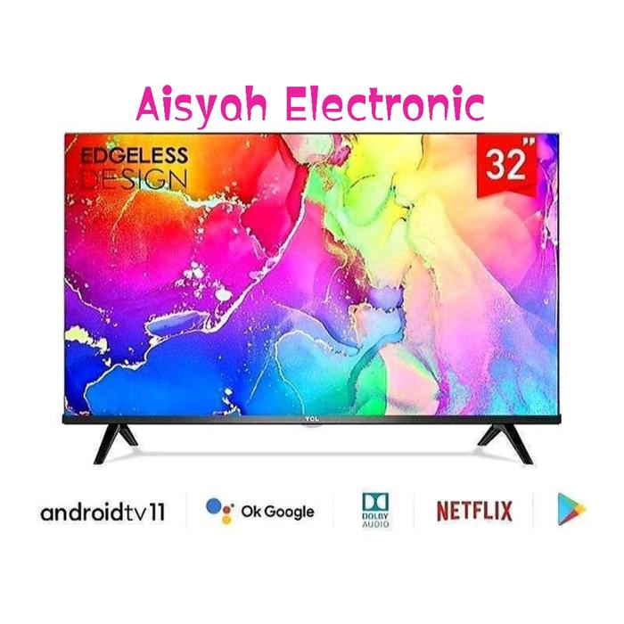 Gambar ANDROID TV TCL 32A7 32 INCH DIGITAL TV GARANSI 3 TAHUN dari Aisyah Electronic undefined Tokopedia