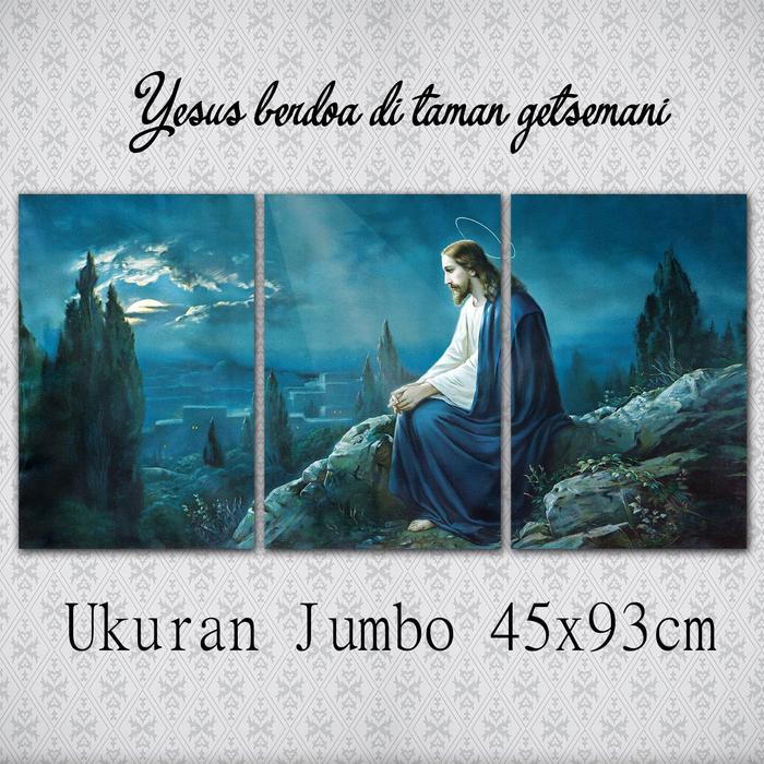 Jual 1 set jumbo gambar yesus berdoa di di taman getsemani - Kota