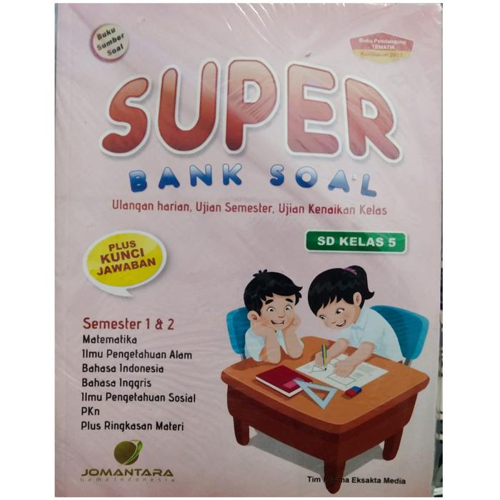 Gambar Super Bank Soal Ulangan Harian SD Kelas 1 2 3 4 5 6 Plus Kunci Jawaban - Kelas 5 dari Saribuku undefined Tokopedia