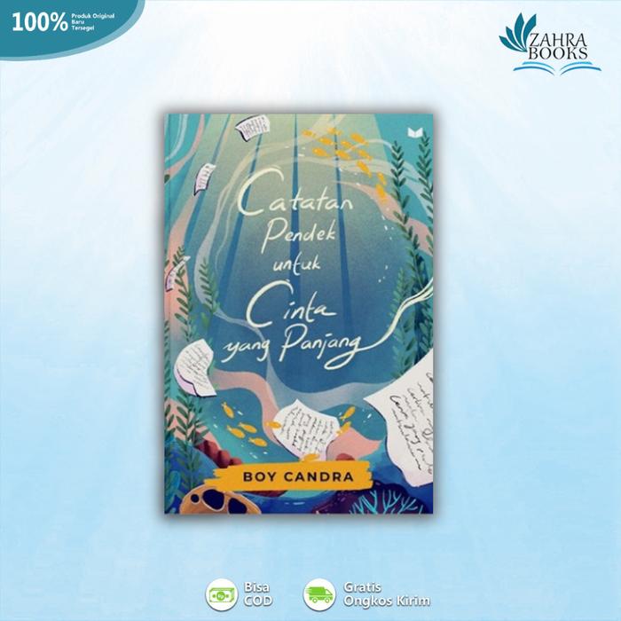 Gambar Novel Catatan Pendek Untuk Cinta Yang Panjang - Boy Candra - BUKU + BOOKMARK dari ZAHRABOOKSS undefined Tokopedia