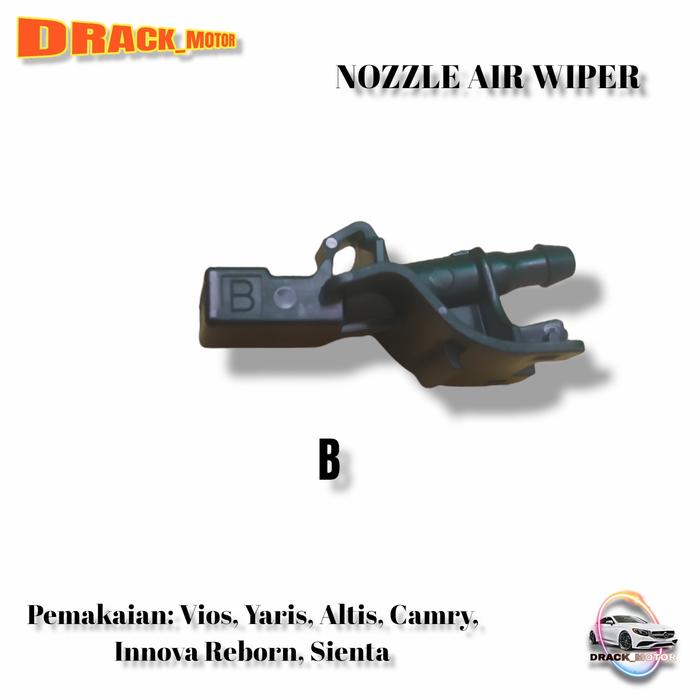 Gambar NOZZLE AIR WIPER TOYOTA New VIOS/ YARIS/ ALTIS/ CAMRY/ INNOVA REBORN - B, SIENTA dari DRACK MOTOR undefined Tokopedia
