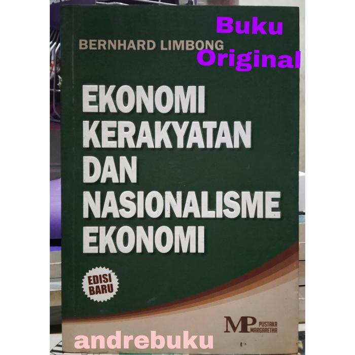 Gambar Buku Ekonomi Kerakyatan Dan Nasionalisme Ekonomi Dr Bernhard Limbong dari TB Joyuan undefined Tokopedia