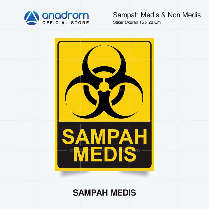 Gambar Stiker Sampah Medis & Non Medis I Size 15x20 Cm I Anadrom - SAMPAH MEDIS, VYNIL PVC dari anadrom undefined Tokopedia