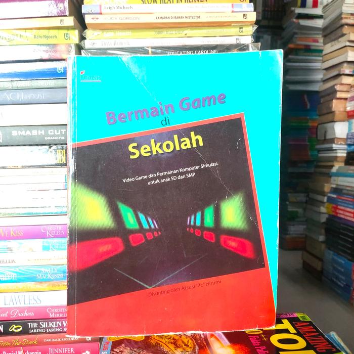 Gambar BERMAIN GAME DI SEKOLAH VIDEO GAME DAN PERMAINAN KOMPUTER SIMULASI dari Ivanasumberbook undefined Tokopedia