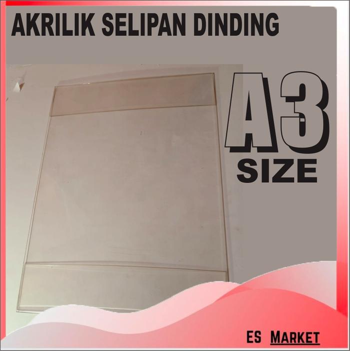 Gambar Akrilik Selipan Dinding / Akrilik Dinding / Frame Akrilik Dinding - A3 dari market ES undefined Tokopedia