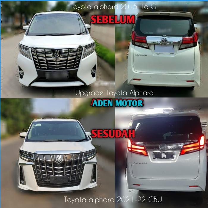 Gambar Upgrade Toyota alphard 2015 2016 2017 ke alphard 2021 2022 cbu facelif dari ADEN MOTOR ☑️ undefined Tokopedia