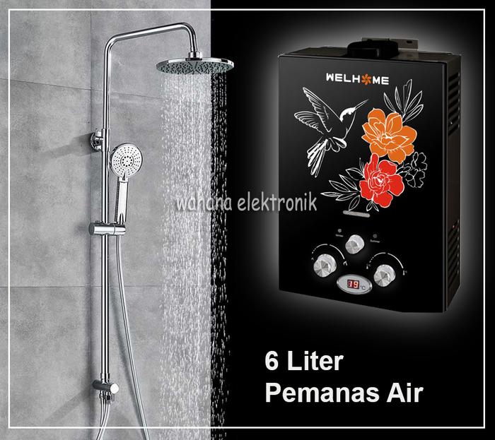Jual WELHOME Gas Water Heater 6 LHD Pemanas Air - BONUS Shower Dan Selang -  6 LP - Jakarta Timur - Wahana_electronik | Tokopedia