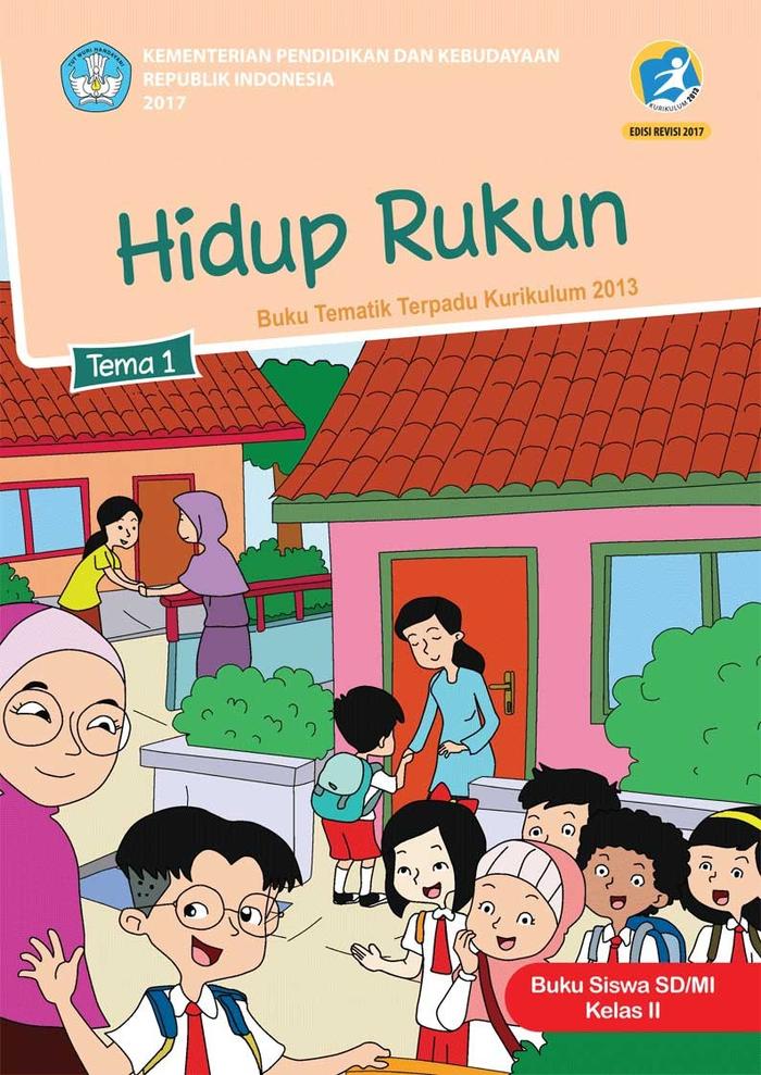 Gambar Buku Tema / Tematik Kelas 2 SD/MI Semester 1&2 K13 Edisi Revisi 2017 - TEMA 1 dari Toko Bintang Kasih undefined Tokopedia