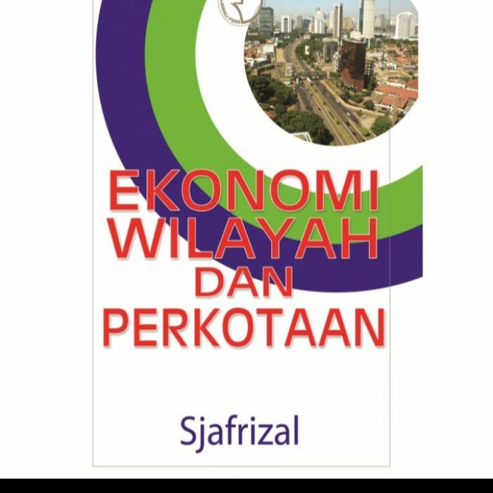 Gambar BUKU EKONOMI WILAYAH DAN PERKOTAAN . Original RAJAGRAFINDO dari Dhede Books undefined Tokopedia
