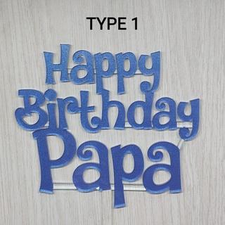 Gambar Topper Cake "Happy Birthday Papa" Ready Stock - Large 20x26 cm, Type 1 dari Laser Inc Indonesia undefined Tokopedia
