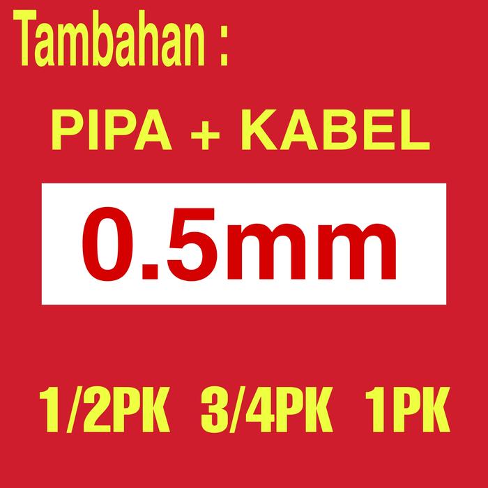 Gambar Pipa + Kabel 0.5mm (0.5PK-1PK) - +3m dari INDO COOL STORE undefined Tokopedia