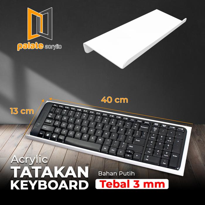 Gambar AKRILIK KEYBOARD / ACRYLIC STAND / AKRILIK TATAKAN KEYBOARD - PUTIH SUSU dari PalateAcrylic undefined Tokopedia