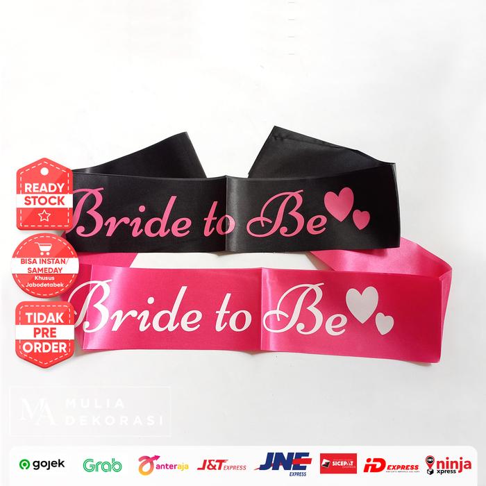 Gambar Sash Selempang Bride To Be Graduation Mom To Be Bridesmaid Selempang - Bride To Be, Pink dari Mulia Dekorasi undefined Tokopedia