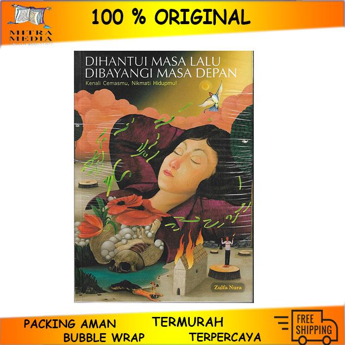 Gambar Dihantui Masa Lalu Dibayangi Masa Depan dari Toko Buku Mitra Media undefined Tokopedia