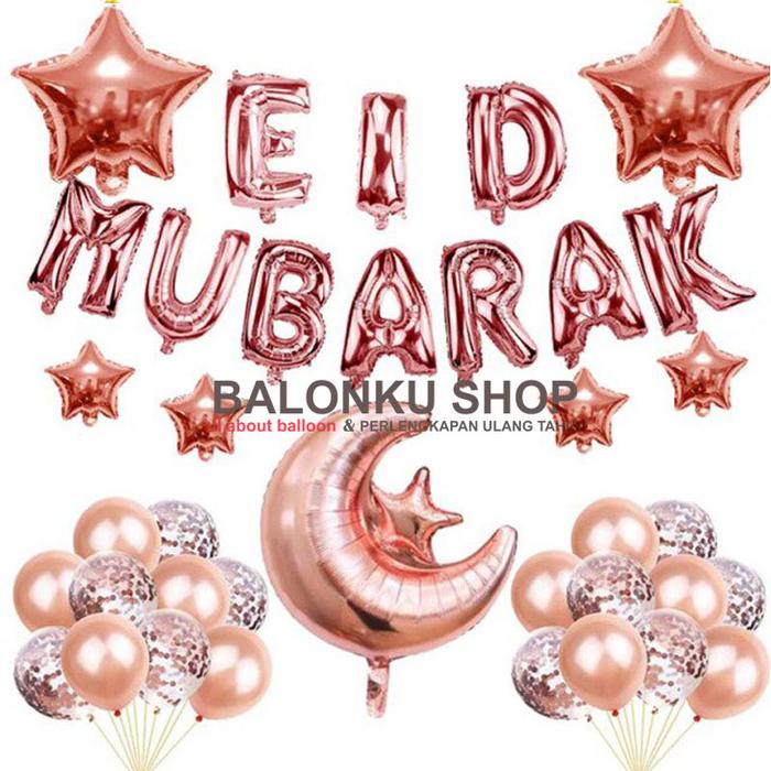 Gambar Balon Dekorasi Set Ramadhan Lebaran EID MUBARAK - ROSE GOLD dari Balonku Shop undefined Tokopedia