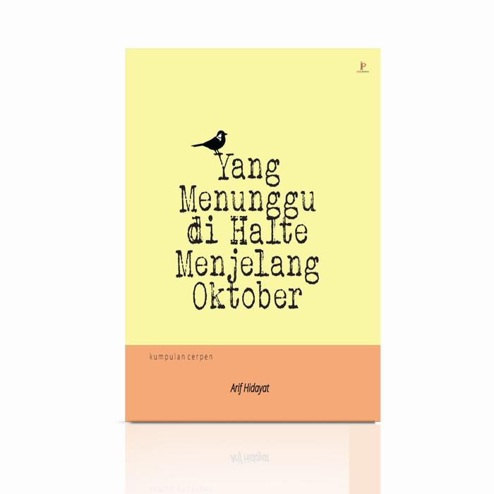 Gambar Yang Menunggu di Halte Menjelang Oktober - Jejak Pustaka dari BUKU INPRS undefined Tokopedia