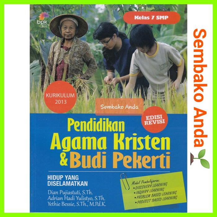 Gambar Kelas 7 8 9 SMP Buku Paket Pendidikan Agama Kristen PAK & Budi Pekerti Kurikulum 2013 REVISI. BPK - 7 SMP dari alkitabanda undefined Tokopedia