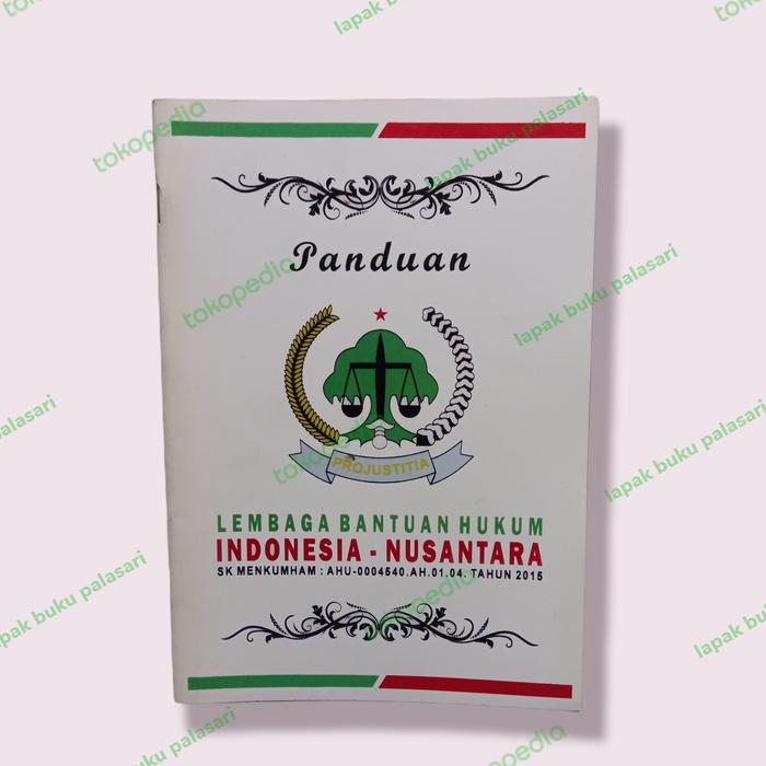 Gambar BUKU PANDUAN LEMBAGA BANTUAN HUKUM INDONESIA - NUSANTARA dari Lapakbukupalasari undefined Tokopedia