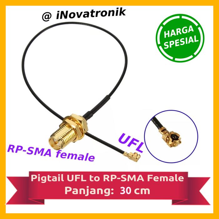 Gambar Pigtail UFL to RPSMA Female - RP SMA U.FL IPX Antena WIFI Modem Drone - 5 cm dari iNovatronik undefined Tokopedia