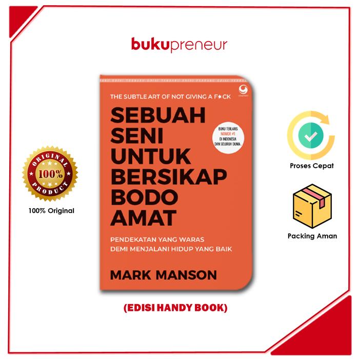Gambar Sebuah Seni Untuk Bersikap Bodo Amat by Mark Manson - Hand Book dari Bukupreneur undefined Tokopedia