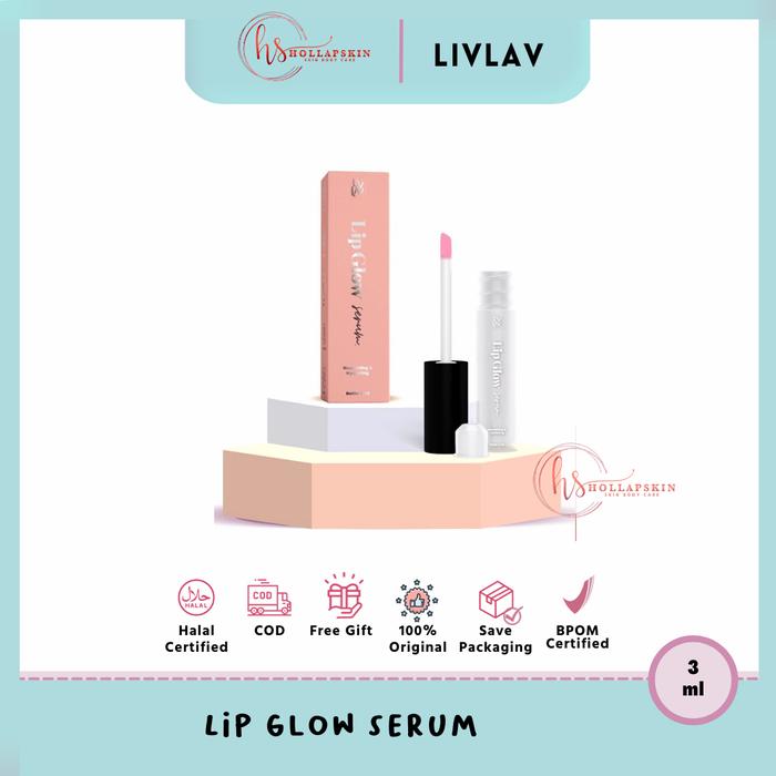 Gambar LIVLAV - LIP SERUM GLOW LIP SERUM BPOM LIV LAV dari Hollapskin undefined Tokopedia